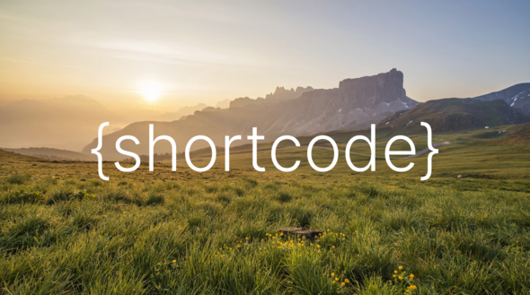 {shortcode} text displayed over a scenic mountain landscape at sunrise, symbolizing reusable content snippets in a natural and inspiring way.