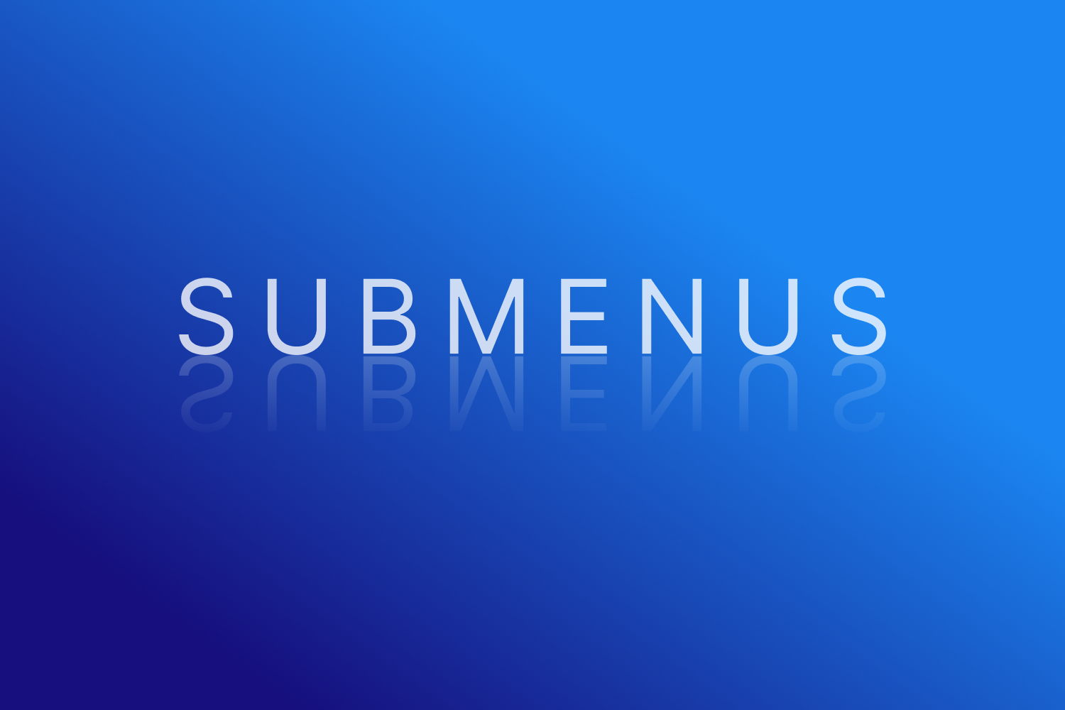 Submenus title with blue gradient background and reflective text effect