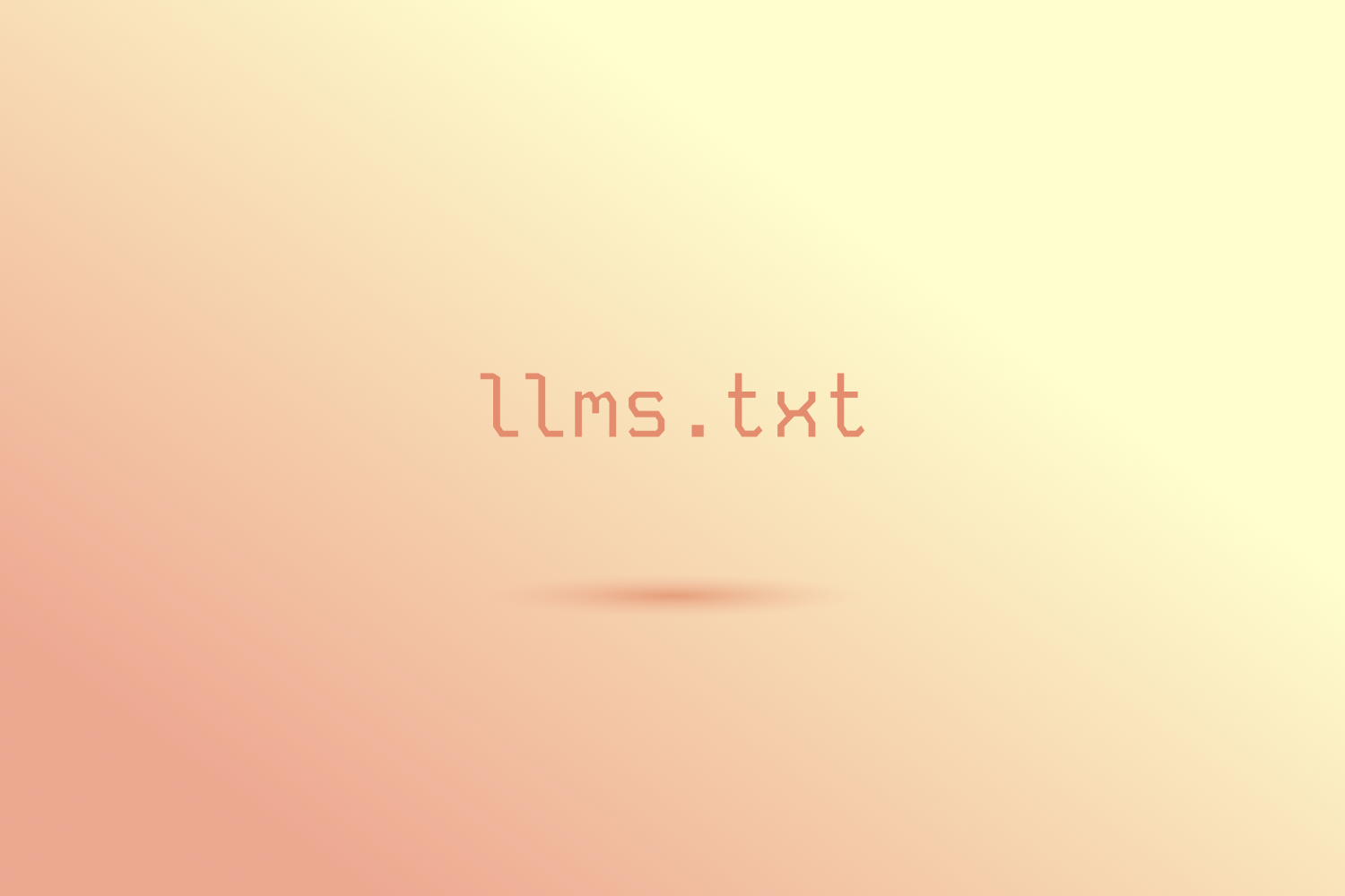 Soft gradient background shifting from warm peach to pale yellow with the text “llms.txt” centered in a clean, minimalist style, giving a calm, modern feel that suggests clarity, structure, and machine readable guidance.