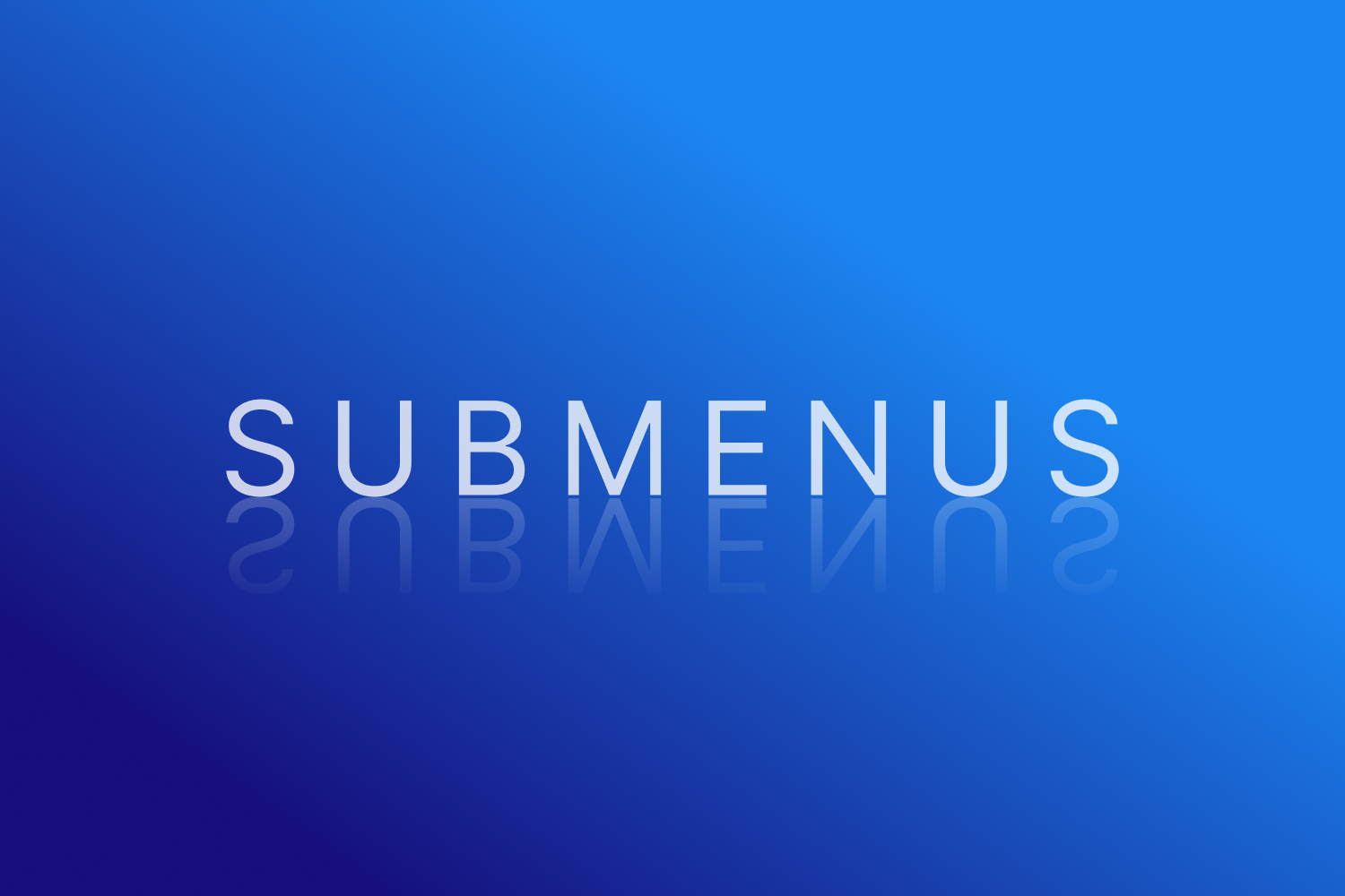 Submenus title with blue gradient background and reflective text effect