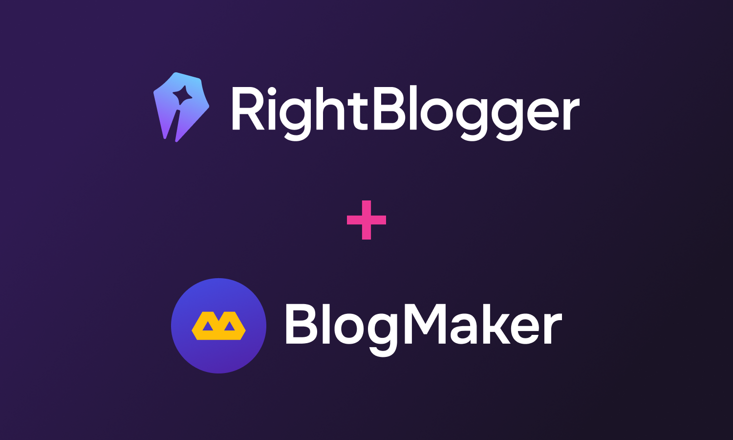 Logos of RightBlogger and BlogMaker displayed on a dark gradient background, with a pink plus sign between them to show integration.