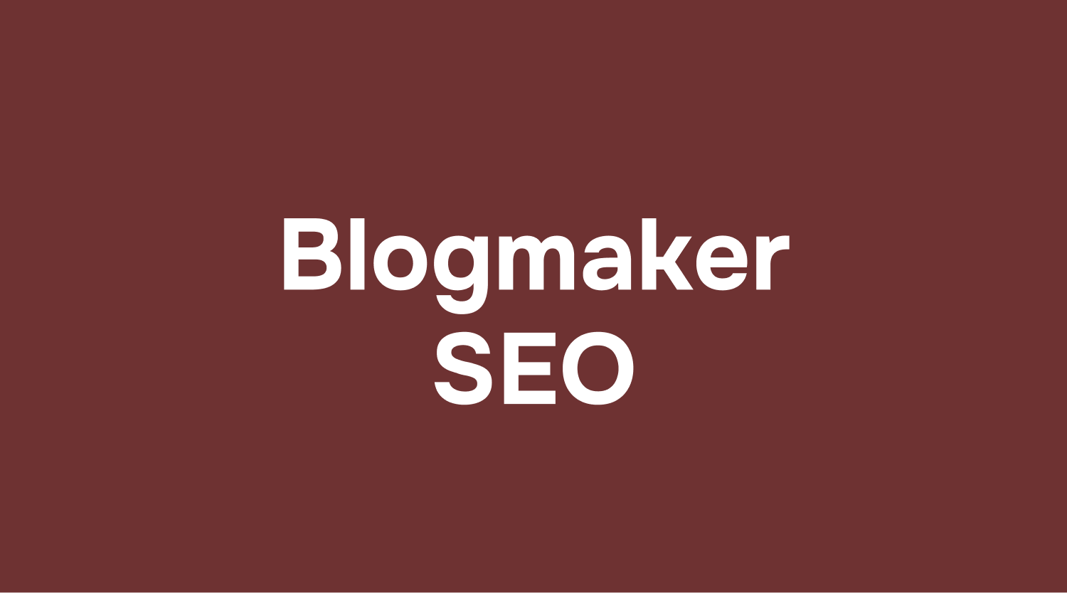 BlogMaker SEO title text displayed in large white lettering on a dark red background.