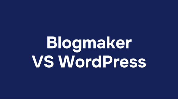 Blogmaker vs WordPress text centered in bold white lettering on a dark blue background.